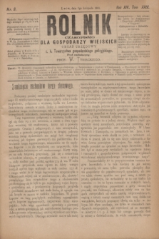 Rolnik : czasopismo dla gospodarzy wiejskich : organ urzędowy c. k. Towarzystwa gospodarskiego galicyjskiego. R.14, T.29, Nr. 9 (7 listopada 1881)