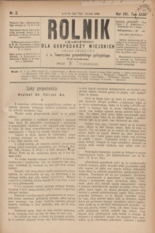Rolnik : czasopismo dla gospodarzy wiejskich : organ urzędowy c. k. Towarzystwa gospodarskiego galicyjskiego. R.16, T.32, Nr. 2 (31 stycznia 1883) + dod.