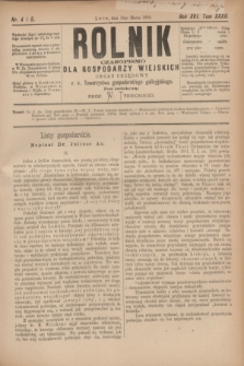 Rolnik : czasopismo dla gospodarzy wiejskich : organ urzędowy c. k. Towarzystwa gospodarskiego galicyjskiego. R.16, T.32, Nr. 4 i 5 (15 marca 1883)