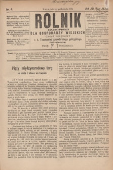 Rolnik : czasopismo dla gospodarzy wiejskich : organ urzędowy c. k. Towarzystwa gospodarskiego galicyjskiego. R.16, T.33, Nr. 6 (5 października 1883)