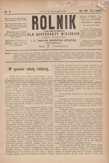 Rolnik : czasopismo dla gospodarzy wiejskich : organ urzędowy c. k. Towarzystwa gospodarskiego galicyjskiego. R.16, T.33, Nr. 8 (2 listopada 1883)