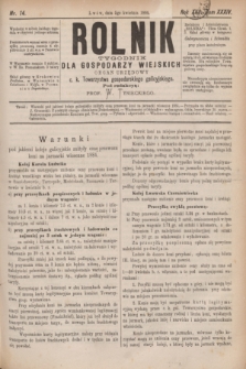 Rolnik : tygodnik dla gospodarzy wiejskich : organ urzędowy c. k. Towarzystwa gospodarskiego galicyjskiego. R.17, T.34, Nr. 14 (5 kwietnia 1884)