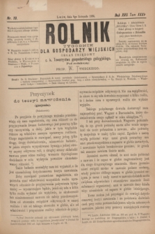 Rolnik : tygodnik dla gospodarzy wiejskich : organ urzędowy c. k. Towarzystwa gospodarskiego galicyjskiego. R.17, T.35, Nr. 19 (8 listopada 1884)