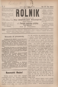 Rolnik : tygodnik dla gospodarzy wiejskich : organ urzędowy c. k. Towarzystwa gospodarskiego galicyjskiego. R.20, T.39, Nr. 1 (1 stycznia 1887)