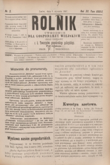 Rolnik : tygodnik dla gospodarzy wiejskich : organ urzędowy c. k. Towarzystwa gospodarskiego galicyjskiego. R.20, T.39, Nr. 2 (9 stycznia 1887)