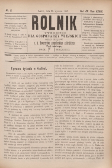 Rolnik : tygodnik dla gospodarzy wiejskich : organ urzędowy c. k. Towarzystwa gospodarskiego galicyjskiego. R.20, T.39, Nr. 5 (29 stycznia 1887)