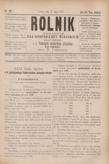 Rolnik : tygodnik dla gospodarzy wiejskich : organ urzędowy c. k. Towarzystwa gospodarskiego galicyjskiego. R.20, T.39, Nr. 20 (14 maja 1887)