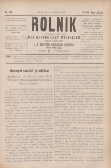 Rolnik : tygodnik dla gospodarzy wiejskich : organ urzędowy c. k. Towarzystwa gospodarskiego galicyjskiego. R.20, T.39, Nr. 23 (4 czerwca 1887)
