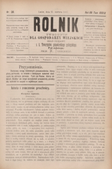 Rolnik : tygodnik dla gospodarzy wiejskich : organ urzędowy c. k. Towarzystwa gospodarskiego galicyjskiego. R.20, T.39, Nr. 26 (25 czerwca 1887)