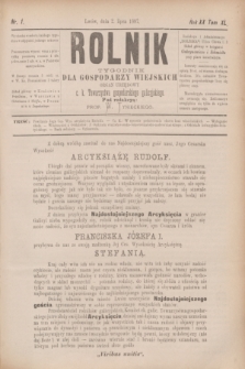 Rolnik : tygodnik dla gospodarzy wiejskich : organ urzędowy c. k. Towarzystwa gospodarskiego galicyjskiego. R.20, T.40, Nr. 1 (2 lipca 1887)