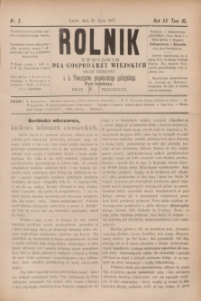 Rolnik : tygodnik dla gospodarzy wiejskich : organ urzędowy c. k. Towarzystwa gospodarskiego galicyjskiego. R.20, T.40, Nr. 5 (30 lipca 1887)