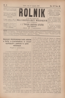 Rolnik : tygodnik dla gospodarzy wiejskich : organ urzędowy c. k. Towarzystwa gospodarskiego galicyjskiego. R.20, T.40, Nr. 9 (27 sierpnia 1887)