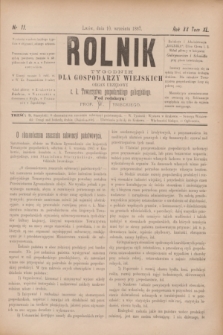 Rolnik : tygodnik dla gospodarzy wiejskich : organ urzędowy c. k. Towarzystwa gospodarskiego galicyjskiego. R.20, T.40, Nr. 11 (10 września 1887)