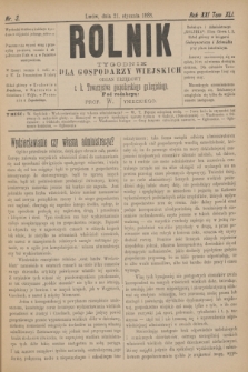Rolnik : tygodnik dla gospodarzy wiejskich : organ urzędowy c. k. Towarzystwa gospodarskiego galicyjskiego. R.21, T.41, Nr. 3 (21 stycznia 1888)