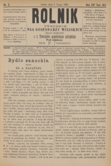 Rolnik : tygodnik dla gospodarzy wiejskich : organ urzędowy c. k. Towarzystwa gospodarskiego galicyjskiego. R.21, T.41, Nr. 5 (4 lutego 1888)