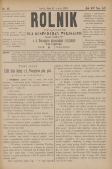 Rolnik : tygodnik dla gospodarzy wiejskich : organ urzędowy c. k. Towarzystwa gospodarskiego galicyjskiego. R.21, T.41, Nr. 10 (10 marca 1888)