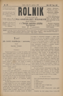 Rolnik : tygodnik dla gospodarzy wiejskich : organ urzędowy c. k. Towarzystwa gospodarskiego galicyjskiego. R.21, T.41, Nr. 25 (23 czerwca 1888)