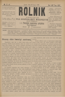 Rolnik : tygodnik dla gospodarzy wiejskich : organ urzędowy c. k. Towarzystwa gospodarskiego galicyjskiego. R.21, T.42, Nr. 3/4 (28 lipca 1888)