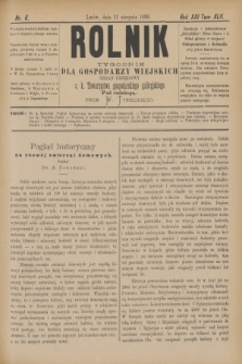 Rolnik : tygodnik dla gospodarzy wiejskich : organ urzędowy c. k. Towarzystwa gospodarskiego galicyjskiego. R.21, T.42, Nr. 6 (11 sierpnia 1888)