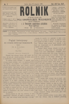 Rolnik : tygodnik dla gospodarzy wiejskich : organ urzędowy c. k. Towarzystwa gospodarskiego galicyjskiego. R.21, T.42, Nr. 7 (18 sierpnia 1888)
