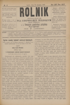 Rolnik : tygodnik dla gospodarzy wiejskich : organ urzędowy c. k. Towarzystwa gospodarskiego galicyjskiego. R.22, T.43, Nr. 4 (26 stycznia 1889)