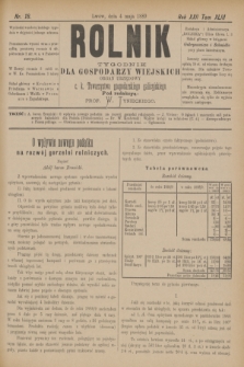 Rolnik : tygodnik dla gospodarzy wiejskich : organ urzędowy c. k. Towarzystwa gospodarskiego galicyjskiego. R.22, T.43, Nr. 18 (4 maja 1889)
