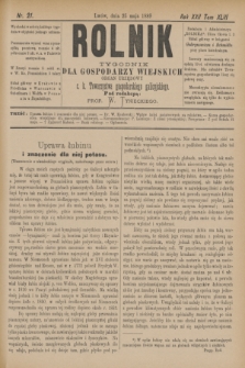 Rolnik : tygodnik dla gospodarzy wiejskich : organ urzędowy c. k. Towarzystwa gospodarskiego galicyjskiego. R.22, T.43, Nr. 21 (25 maja 1889)
