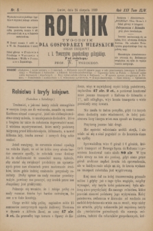 Rolnik : tygodnik dla gospodarzy wiejskich : organ urzędowy c. k. Towarzystwa gospodarskiego galicyjskiego. R.22, T.44, Nr. 8 (24 sierpnia 1889)