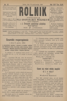 Rolnik : tygodnik dla gospodarzy wiejskich : organ urzędowy c. k. Towarzystwa gospodarskiego galicyjskiego. R.22, T.44, Nr. 16 (19 października 1889)