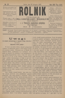 Rolnik : tygodnik dla gospodarzy wiejskich : organ urzędowy c. k. Towarzystwa gospodarskiego galicyjskiego. R.22, T.44, Nr. 21 (23 listopada 1889)