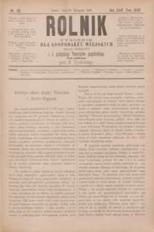 Rolnik : tygodnik dla gospodarzy wiejskich : organ urzędowy c. k. galicyjskiego Towarzystwa gospodarskiego. R.23, T.46, Nr. 22 (29 listopada 1890)