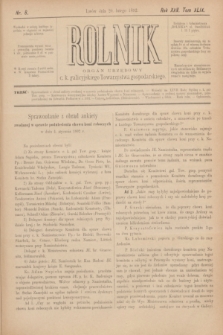 Rolnik : organ urzędowy c. k. galicyjskiego Towarzystwa gospodarskiego. R.25, T.49, Nr. 8 (20 lutego 1892)