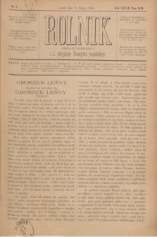 Rolnik : organ urzędowy c. k. galicyjskiego Towarzystwa gospodarskiego. R.27, T.53, Nr. 6 (10 lutego 1894)