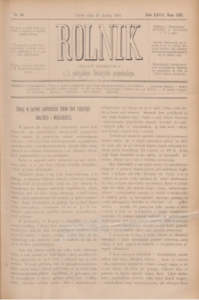 Rolnik : organ urzędowy c. k. galicyjskiego Towarzystwa gospodarskiego. R.27, T.53, Nr. 10 (10 marca 1894)