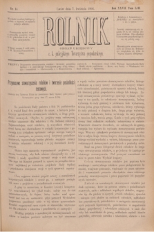 Rolnik : organ urzędowy c. k. galicyjskiego Towarzystwa gospodarskiego. R.27, T.53, Nr. 14 (7 kwietnia 1894)