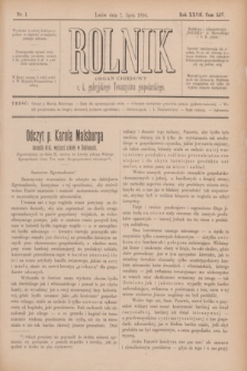 Rolnik : organ urzędowy c. k. galicyjskiego Towarzystwa gospodarskiego. R.27, T.54, Nr. 1 (7 lipca 1894)