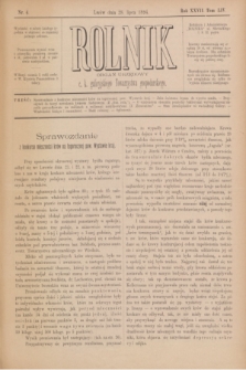 Rolnik : organ urzędowy c. k. galicyjskiego Towarzystwa gospodarskiego. R.27, T.54, Nr. 4 (28 lipca 1894)