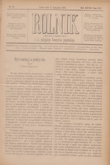 Rolnik : organ urzędowy c. k. galicyjskiego Towarzystwa gospodarskiego. R.28, T.56, Nr. 18 (2 listopada 1895)