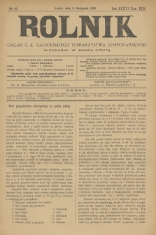 Rolnik : organ c. k. galicyjskiego Towarzystwa gospodarskiego. R.36, T.66 [!], Nr. 44 (3 listopada 1903)