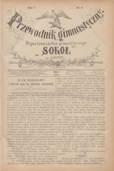 Przewodnik Gimnastyczny : organ Towarzystwa Gimnastycznego „Sokoł” we Lwowie. R.1, nr 2 (maj 1881)