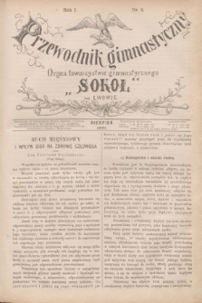 Przewodnik Gimnastyczny : organ Towarzystwa Gimnastycznego „Sokoł” we Lwowie. R.1, nr 5 (sierpień 1881)