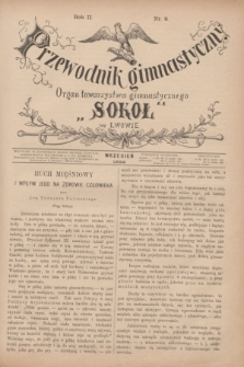 Przewodnik Gimnastyczny : organ Towarzystwa Gimnastycznego „Sokoł” we Lwowie. R.2, nr 9 (wrzesień 1882)