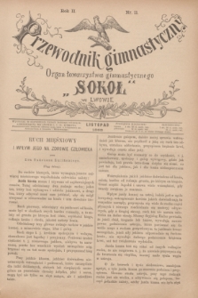 Przewodnik Gimnastyczny : organ Towarzystwa Gimnastycznego „Sokoł” we Lwowie. R.2, nr 11 (listopad 1882)