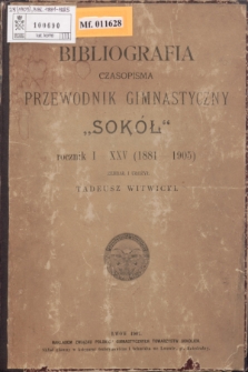Bibliografia czasopisma Przewodnik Gimnastyczny „Sokół” : R.I-XXV (1881-1905)