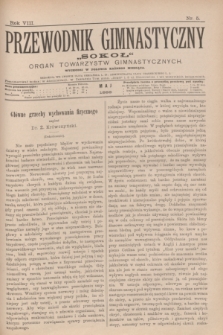 Przewodnik Gimnastyczny „Sokoł” : organ towarzystw gimnastycznych. R.8, nr 5 (maj 1888)