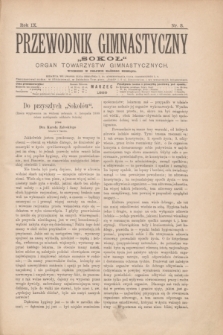 Przewodnik Gimnastyczny „Sokoł” : organ towarzystw gimnastycznych. R.9, nr 3 (marzec 1889)
