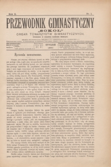 Przewodnik Gimnastyczny „Sokoł” : organ towarzystw gimnastycznych. R.10, nr 1 (styczeń 1890) + wkładka