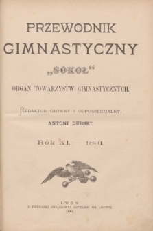 Przewodnik Gimnastyczny „Sokoł” : organ towarzystw gimnastycznych. R.11, Spis rzeczy zawartych w XI. roczniku „Przewodnika Gimnastycznego" z roku 1891