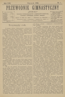 Przewodnik Gimnastyczny „Sokoł” : organ towarzystw gimnastycznych. R.13, nr 1 (styczeń 1893)