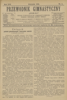 Przewodnik Gimnastyczny „Sokoł” : organ towarzystw gimnastycznych. R.13, nr 4 (kwiecień 1893)